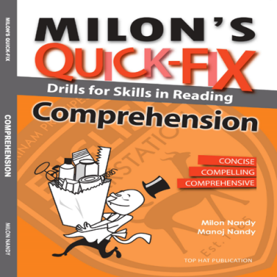 Milon's Quick Fix: Drills For Skills In Reading Comprehension (ALL EXAM LEVELS)